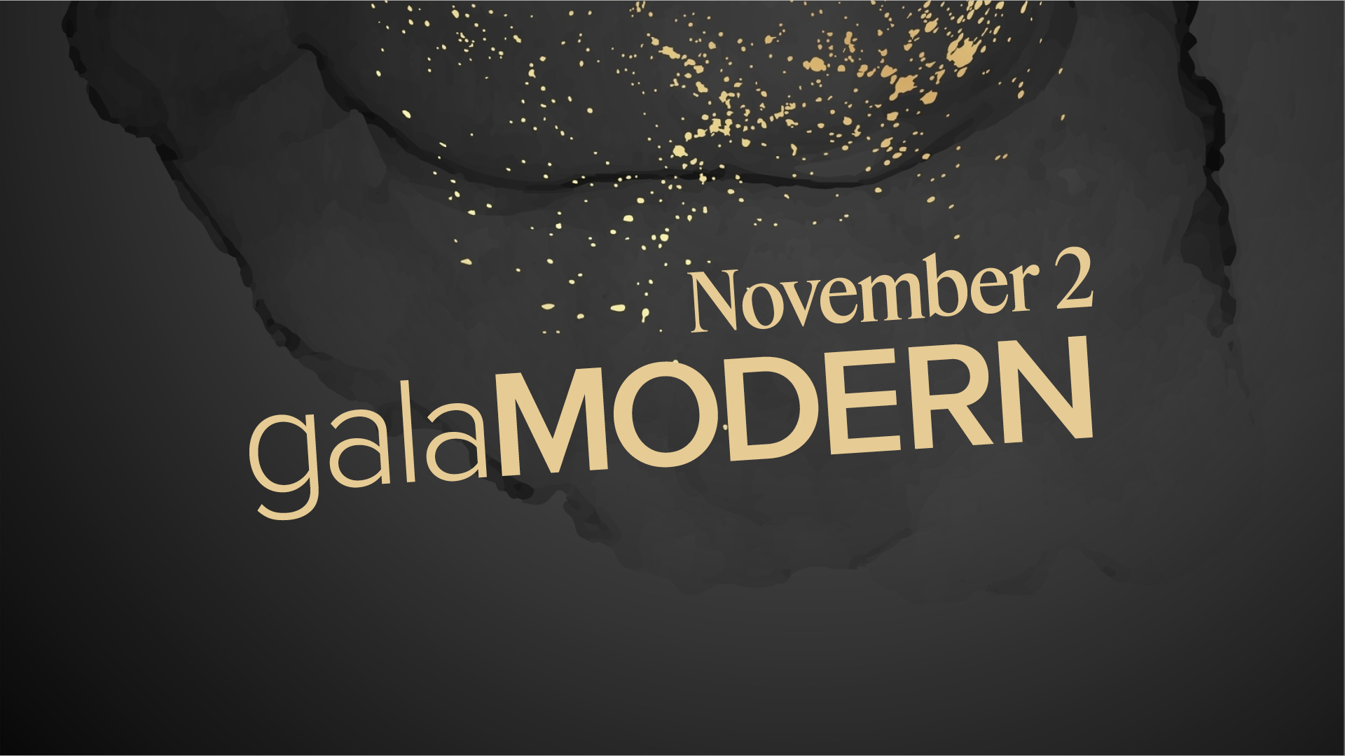 Gold text says "galaMODERN - November 2" across a black watercolour background.